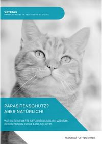 Naturheilkundlicher Parasitenschutz für die Katze